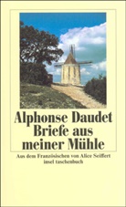 Alphonse Daudet - Briefe aus meiner Mühle