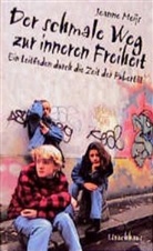 Jeanne Meijs, Jeanne Mejis, Agnes Dom-Lauwers - Der schmale Weg zur inneren Freiheit