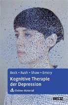 Beck, Aaron Beck, Aaron T. Beck, A Joh Rush, A. John Rush, Brian F u a Shaw... - Kognitive Therapie der Depression
