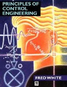 Fred White, Fred (Lecturer in Control and Mechanical En White, White Fred - Principles of Control Engineering