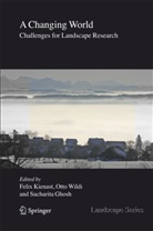 Sucharita Ghosh, Felix Kienast, Ott Wildi, Otto Wildi - A Changing World