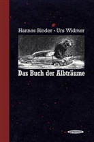 Hannes Binder, Urs Widmer, Hannes Binder - Das Buch der Albträume
