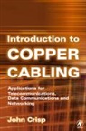 John Crisp, John (Technical Author and Lecturer Crisp, Crisp John - Introduction to Copper Cabling