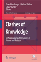 Peter Meusburger, Michae Welker, Michael Welker, Edgar Wunder - Clashes of Knowledge