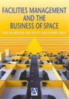 Wes Mcgregor, Danny Shiem-Shen Then, D.s.s. Mcgregor Then, Danny Shiem-shin Then - Facilities Management and the Business of Space