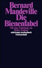 Bernard Mandeville - Die Bienenfabel oder Private Laster, öffentliche Vorteile