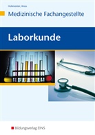 Gerlind Hohmeister, Gerlinde Hohmeister, Sonja Kress - Laborkunde Medizinische Fachangestellte