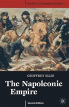 Charles D. Ellis, Geoffrey Ellis, Geoffrey James Ellis, ELLIS GEOFFREY - The Napoleonic Empire