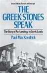 Paul Mackendrick, Paul Lachlan Mackendrick - Greek Stones Speak