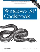 Allen, Robbie Allen, Robbie Allen &amp; Preston Gralla, GRALLA, Preston Gralla - Windows XP Cookbook