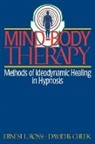David Cheek, David B. Cheek, Ernest L Rossi, Ernest L. Rossi, Ernest Lawrence Rossi - Mind-body Therapy