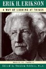 Erik H. Erikson, Erik Homburger Erikson, Stephen P. Schlein - A Way of Looking at Things