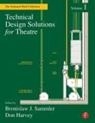 Don Harvey, Donald Harvey, Ben Harvey Sammler, Bronislaw J. Sammler, Don Harvey, Harvey Don... - Technical Design Solutions for Theatre