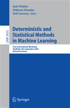Nei Lawrence, Neil Lawrence, Mahesan Niranjan, Joab Winkler - Deterministic and Statistical Methods in Machine Learning