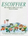 A Escoffier, Auguste Escoffier, G. A. Escoffier, G.A. Escoffier, Georges Auguste Escoffier, H. L. Cracknell - The Complete Guide To The Art Of Modern Cookery