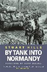 Stuart Hills, Hills Stuart - By Tank into Normandy