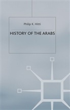 Philip K. Hitti, Philip Khuri Hitti - History of the Arabs