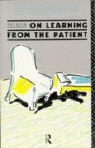 Patrick Casement, Casement Patrick - On Learning From the Patient