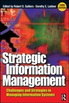 R Galliers, Robert D. Galliers, D Leidner, Dorothy E. Leidner, Robert D. Galliers, Dorothy E Leidner... - Strategic Information Management