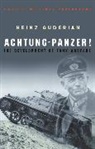Heinz Guderian, Guderian Heinz - Achtung Panzer