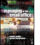 Gerard Hargreaves, Gerard N. Hargreaves, Hargreaves Gerard, Monica Seeley, Monica E. Seeley, Seeley Monica - Managing in the Email Office