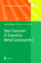 A Goodwin, A Goodwin, H. A. Goodwin, Harold A. Goodwin, P. Gütlich, Philip Gütlich... - Spin Crossover in Transition Metal Compounds I