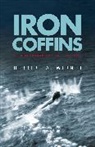 Herbert Werner, Herbert A Werner, Herbert A. Werner - Iron Coffins