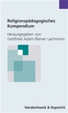 Gottfried Adam, Gottfried Adam, Rainer Lachmann - Religionspädagogisches Kompendium
