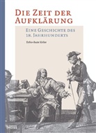 Esther-Beate Körber - Die Zeit der Aufklärung