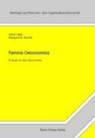 Oliver Fabel, Reingard Nischik, Reingard M. Nischik - Femina Oeconomica