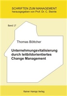 Thomas Böttcher - Unternehmungsvitalisierung durch leitbildorientiertes Change Management