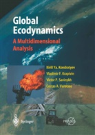 Kirill Kondratyev, Kirill Y Kondratyev, Kirill Y. Kondratyev, Kirill Ya. Kondratyev, V. Krapivin, Vladimir Krapivin... - Global Ecodynamics