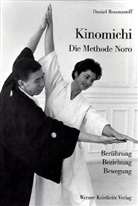 Masamichi Noro, Danie Roumanoff, Daniel Roumanoff - Kinomichi - Die Methode Noro