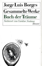 Jorge L. Borges, Jorge Luis Borges - Gesammelte Werke, 9 Bde. in 11 Tl.-Bdn. - 7: Buch der Träume