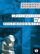 Zygmunt Bauman - Intimations of Postmodernity