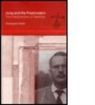 Christopher Hauke, Christopher (Goldsmiths Hauke, Christopher Samuels Hauke - Jung and the Postmodern