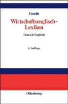 Gerd W Goede, Gerd W. Goede - Wirtschaftsenglisch-Lexikon, 3 Teile