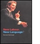 Norm Fairclough, Norman Fairclough, Norman (Emeritus Professor Fairclough - New Labour, New Language ?