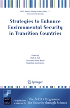 Constantin-Hori Barbu, Constantin-Horia Barbu, Nadezhda Goncharova, Ruth N. Hull - Strategies to Enhance Environmental Security in Transition Countries
