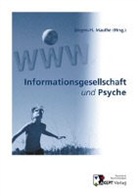 Königslutter Axept Verlag, Jürge H Mauthe, Jürgen H Mauthe, Jürgen-H. Mauthe - Informationsgesellschaft und Psyche