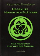 Yamamoto Tsunetomo, Tsunetomo Yamamoto, Taka Mukoh - Hagakure - Hinter den Blättern