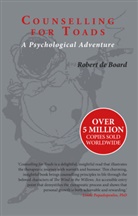Robert De Board, Robert de (former Deputy Director of the Management Development and Advisory Service at Henley Board, Board Robert de, R. De Board, Robert De Board, Kenneth Grahame - Counselling for Toads