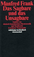 Manfred Frank - Das Sagbare und das Unsagbare