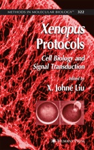 Johné Liu, X Johné Liu, X. Johné Liu - Xenopus Protocols