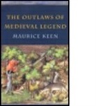 Maurice Keen - Outlaws of Medieval Legend