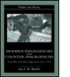 I F W Beckett, I. F. W. Beckett, Ian Beckett, Ian (University of Luton Beckett, Ian Beckett Beckett, Ian F Beckett... - Modern Insurgencies and Counter-Insurgencies