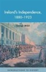 Oonagh Walsh, Walsh Oonagh - Ireland's Independence: 1880-1923