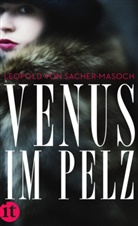 Sacher-Masoch, Leopold Sacher-Masoch, Leopold Ritter von Sacher-Masoch, Leopold von Sacher-Masoch - Venus im Pelz