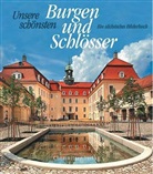 Wolfgang Schmidt, Wolfgang Thieme, Bräunlic, Eberhard Bräunlich, Walthe, Klaus Walther... - Unsere schönsten Burgen und Schlösser