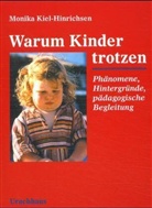 Monika Kiel-Hinrichsen - Warum Kinder trotzen